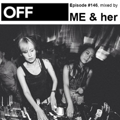 Podcast Episode # 146, mixed by ME & her