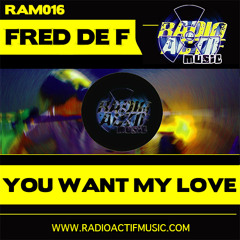 Fred De F - You Want My Love edit