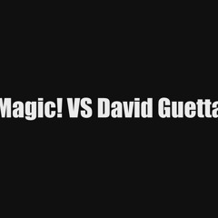 Magic VS David Guetta - Rude Without You - Paolo Monti Mashup 2014
