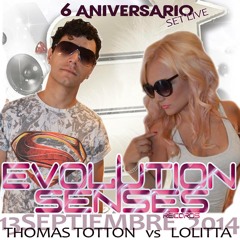 Thomas Totton B2b Lolitta @ 6 Aniversario Evolution Senses Records (13 - 09 - 2014)