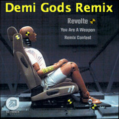 Revolte - You Are A Weapon (Demi Gods Remix)