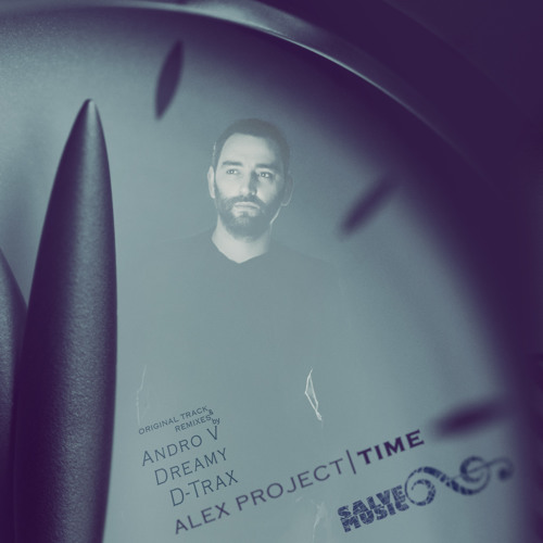 Alex Project - Time (Andro V & D - Trax Remix)