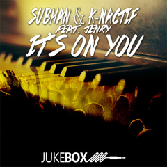 JUK002 - Subhan & K - Nactif Feat Jenry - It's On You (Original Mix) Snippet
