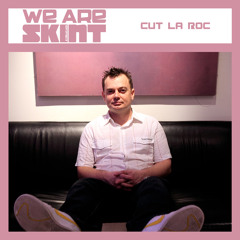 We Are Skint Presents... Cut La Roc