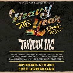 Taiwan Mc - Heavy This Year - Jinx In Dub Rmx