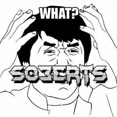 Soberts - Say What! (Original)
