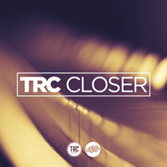 Premiere: TRC - Closer ft. Lily McKenzie