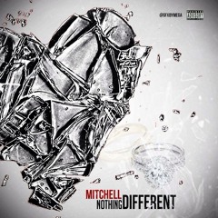 Mitchell- Nothing Different