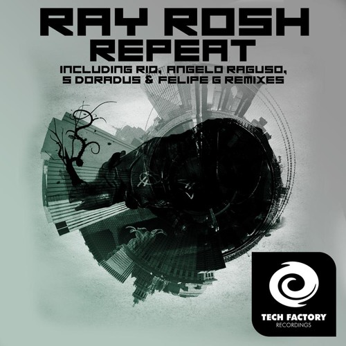 Repeat (Original Mix) [TechFactory Recordings]