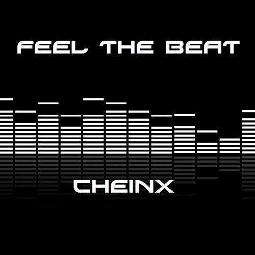 FEEL THE BEAT - CHEINX Mode TECHNO (FREE DOWNLOAD)