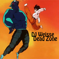 DJ Weisse - Dead Zone MIX