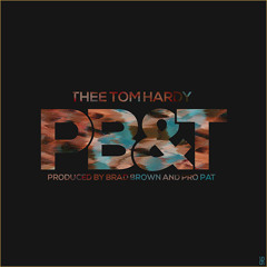 PB&T (prod. by Brad Brown & Pro Pat) [2013]