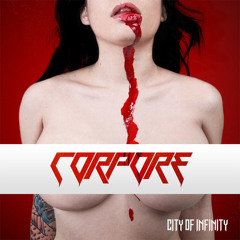 CORPORE | City Of Infinity