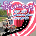 Futurecop&#x21; Into&#x20;Your&#x20;Heart&#x20;&#x28;Ft.&#x20;Hunz&#x20;&amp;&#x20;Mosaik&#x29; Artwork