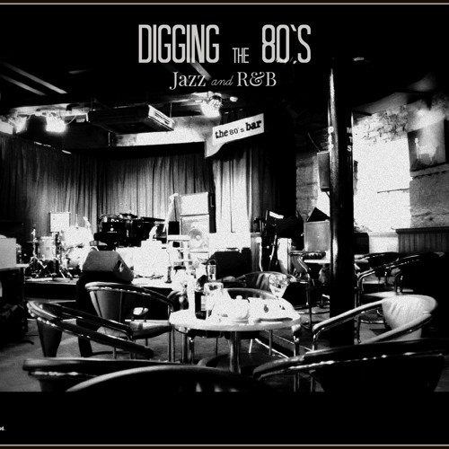 [E.P] Digging The 8O`s (Jazz And R&B) [RichardBeats Prod.]