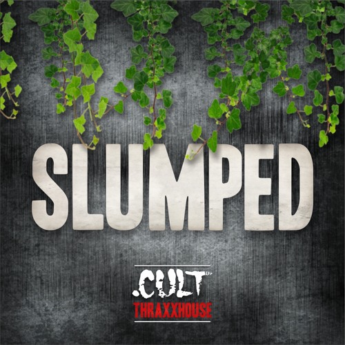 Stream Slumped Prod Yawns Thraxxhouse Wow By Cult Listen Online