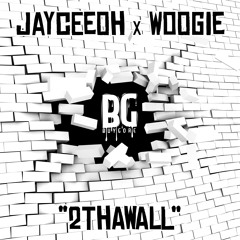 Jayceeoh And Woogie - 2THAWALL (Original Mix)