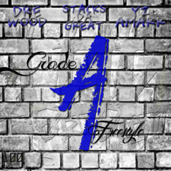 Grade A (Truth) Freestyle [Dre X $DG X Yz]