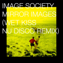 Mirror Images (Nu Disco Remix)