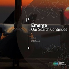 Emerge- Our Search Continues (Original Mix) Preview [Elliptical Sun Recordings]
