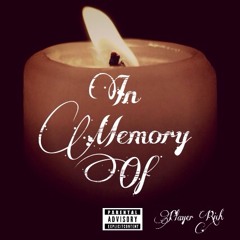 Player Rich - In Memory Of