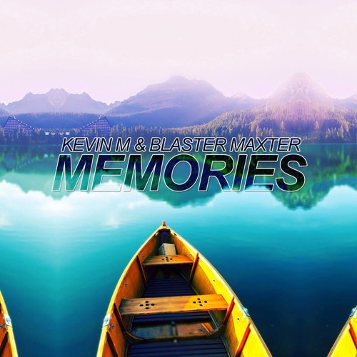Blaster Maxter & Kevin Miho - Memories (Original Mix)