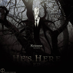 Krimma - He's Here [OUT NOW]