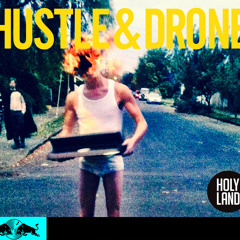 Hustle and Drone - The Glow