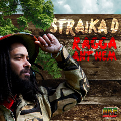 Straika D - Ragga Anthem (Riddim By Djredeyes)