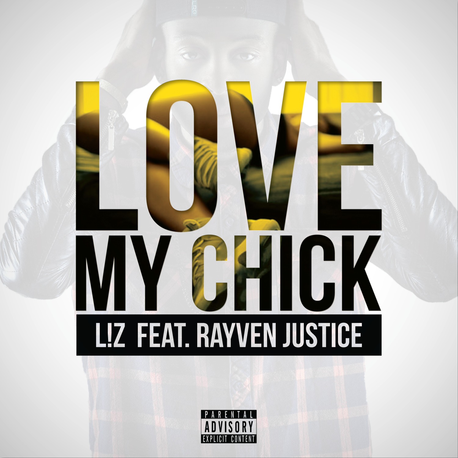 L!Z ft. Rayven Justice - Love My Chick (Dirty) [Thizzler.com]