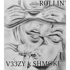 RAYV33ZY X YOUNG SHMOKE X ROLLIN'