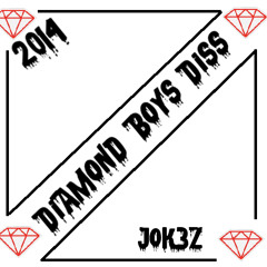 Diamond Boys Diss