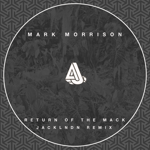 Stream Mark Morrison - Return Of The Mack (JackLNDN Remix) by jackLNDN |  Listen online for free on SoundCloud