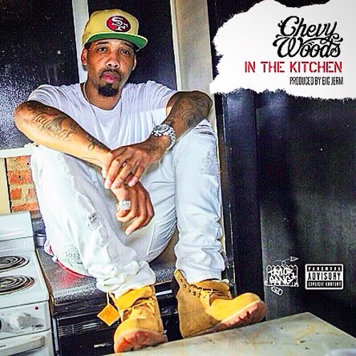 Stream In The Kitchen (prod. by ID Labs) by Chevy Woods | Listen online ...