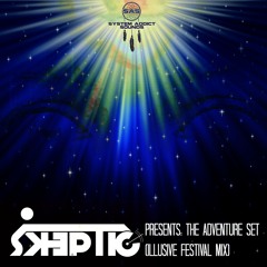 Skeptic - The Adventure Set (Illusive Festival Mix)