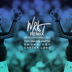 WRIST (RMX)- Thelonious x Smoko Ono x Carter Lang