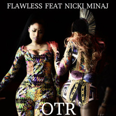 Beyonce - Bow Down,Flawless Feat Nicki Minaj OTR Studio