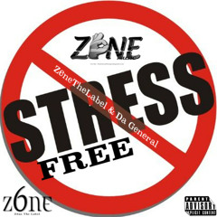 Stress Free - (Official) Feat. Da General