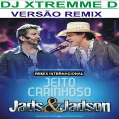 JADS E JADSON JEITO CARINHOSO  - BON JOVI REMIX Misunderstood (Lu E Robertinho) DJ XTREMME D