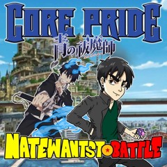 Blue Exorcist - Core Pride (English Cover) [1st Op] - NateWantsToBattle