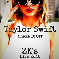 Taylor Swift - Shake it Off (ZK's Live Edit) (Click BUY for FREE DOWNLOAD)
