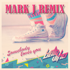 Betty Who - Somebody Loves You (Mark J Remix)