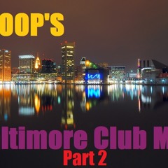 DJ COOP's Baltimore Club Mix 2