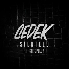 Sientelo Ft. Sir Speedy (Original Mix)