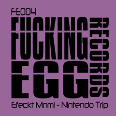 Efeckt Mnml - Nintendo trip (Original Mix)*Out Now!!*