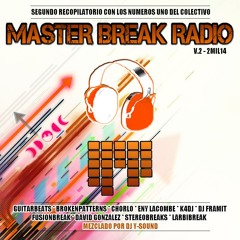Masterbreak Radio - Segundo Recopilatorio (Mezclado Por DJ Y - Sound)