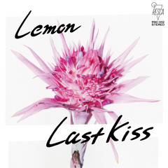 ラストキス（試聴版）LAST KISS ／ 檸檬 LEMON