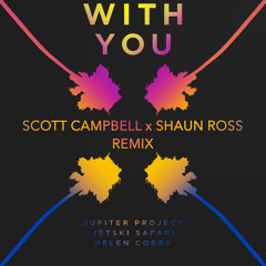 With You (Scott Campbell X Shaun Ross Remix)