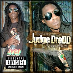 U Gonna IOVe meby JUDGE DREDD & SLIM THUG