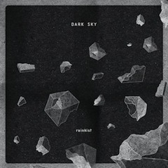 Dark Sky "Rainkist" (MTR051) Out October 10, 2014